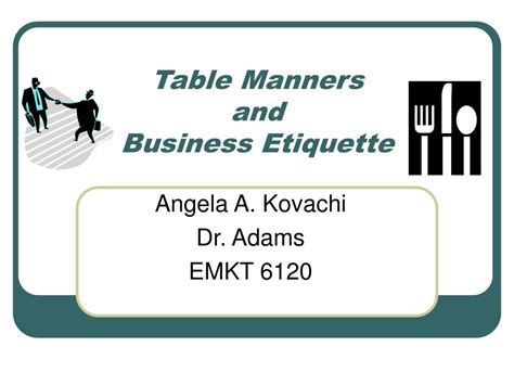 PPT - Table Manners and Business Etiquette PowerPoint Presentation, free download - ID:4063688