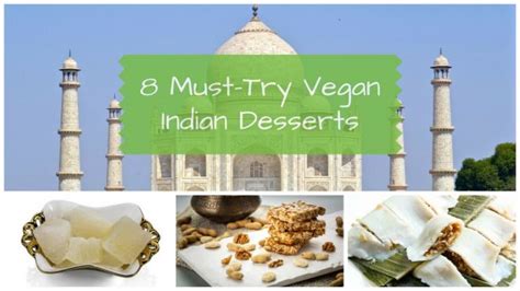 Vegan Indian Desserts You Must Try | Nomadic Vegan