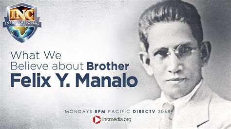 What We Believe About Brother Felix Y. Manalo - incmedia.org