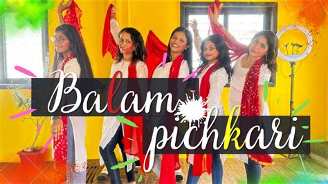 Balam pichkari dance video |choreography #balampichkarisong #holi #holisong #dance #dancesteps ...