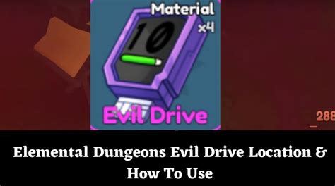 Elemental Dungeons Evil Drive Location & How To Use - MrGuider