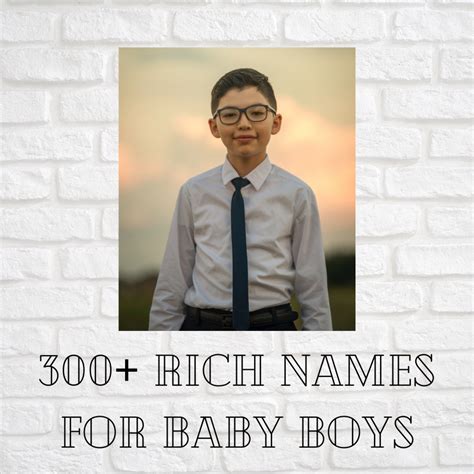 300+ Rich Boy Names for Babies - WeHaveKids