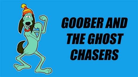 Goober and the Ghost Chasers - Alchetron, the free social encyclopedia