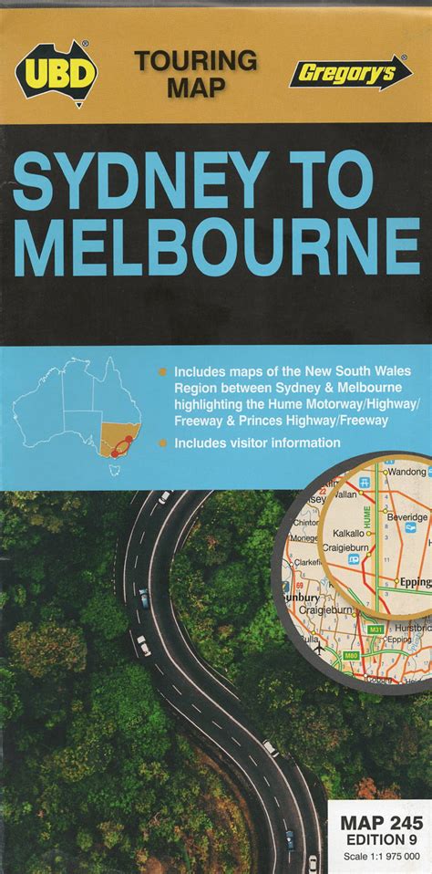 Sydney to Melbourne Map UBD / Gregory's #245 - A.B.C. Maps