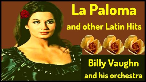 La Paloma and other Latin Hits (Billy Vaughn orchestra) - YouTube