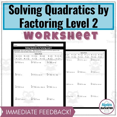 Solving Quadratic Equations by Factoring Worksheet Level 2 by Teach Simple