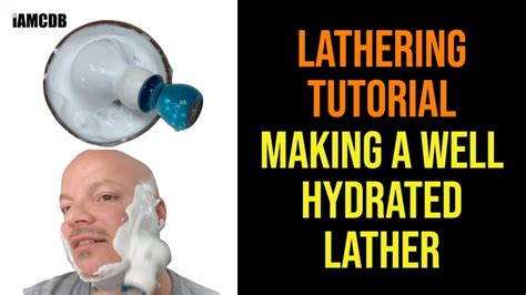 How To Lather A Traditional Shaving Soap | Making a Well Hydrated Lather | 2021 - YouTube