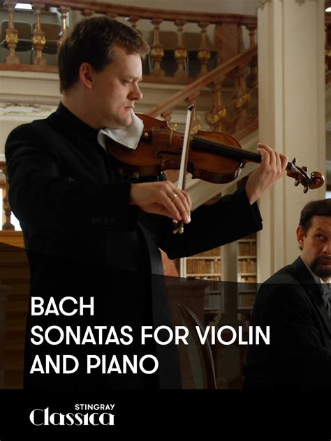 Bach - Sonatas for Violin and Piano - Buy, watch, or rent from the Microsoft Store