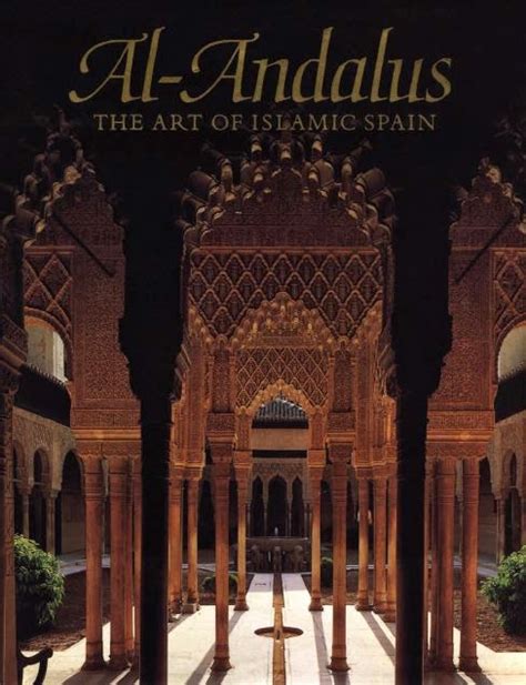 bensozia: Al Andalus: the Art of Islamic Spain