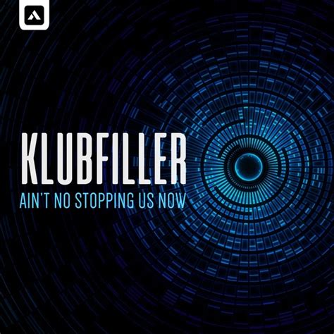 Ain t No Stopping Us Now by Klubfiller on MP3, WAV, FLAC, AIFF & ALAC at Juno Download