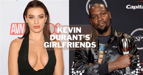 All We Know About Kevin Durant Wife and Girlfriends - The People Facts