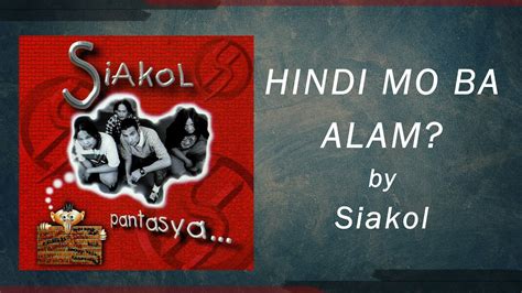 Siakol - HINDI MO BA ALAM (Lyric Video) Chords - Chordify