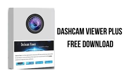 Dashcam Viewer Plus Free Download - My Software Free