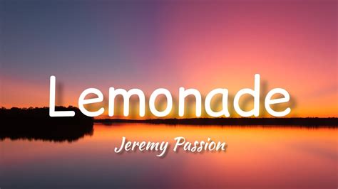 Jeremy Passion - Lemonade (Lyrics) - YouTube