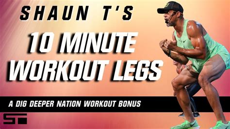 Shaun T's Dig Deeper Nation 10 Minute Workout Bonus Legs - YouTube