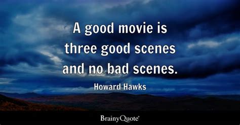 Howard Hawks Quotes - BrainyQuote