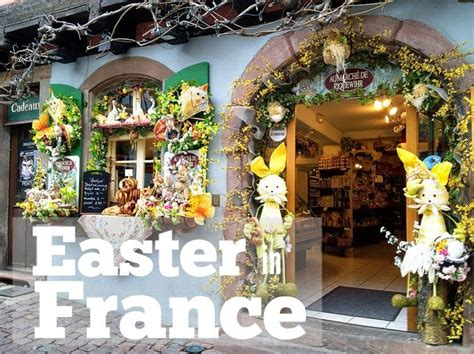 Marie's Pastiche: Sundays in France: Easter Celebrations in France