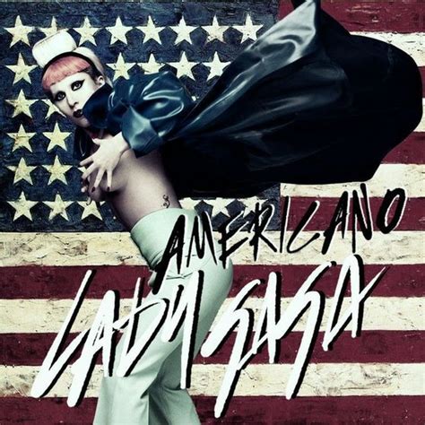 "Americano" Official Lyrics - Lady Gaga - Fanpop