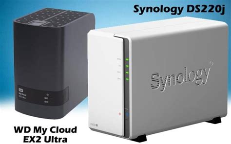 WD My Cloud EX2 Ultra Vs Synology DS220j (Dec 2022)