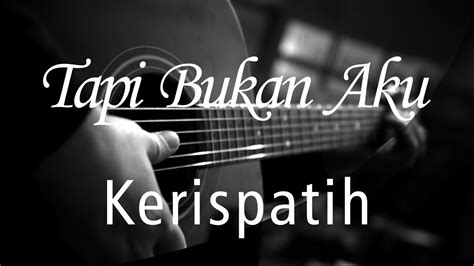 Tapi Bukan Aku - Kerispatih ( Acoustic Karaoke ) - YouTube