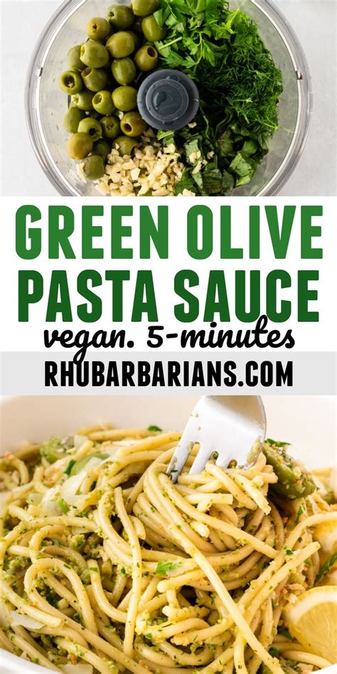 Green olive pasta sauce recipe - Rhubarbarians | Recipe | Vegan pasta recipes, Olive recipes ...