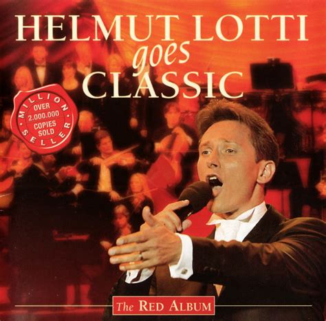 Helmut Lotti - Helmut Lotti Goes Classic (The Red Album) (2003, Copy Controlled, CD) | Discogs