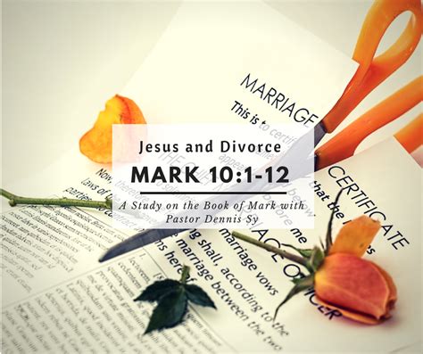 Mark 10:1-12 Jesus and Divorce - Manhood, Leadership and Discipleship | Dennis Sy