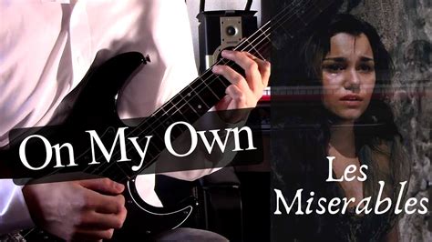 On My Own (Les Miserables) Guitar Cover - YouTube