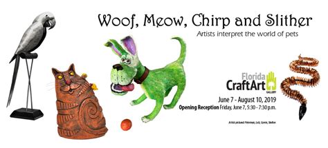 Exhibition: Woof, Meow, Chirp and Slither - Florida CraftArt