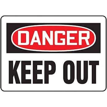 Danger Keep Out Sign