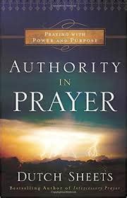 Dutch Sheets | Authority in Prayer - Brian Francis Hume