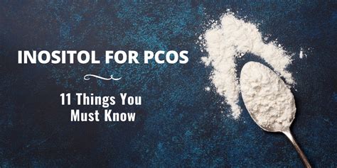 Inositol For PCOS: 11 Things You Must Know