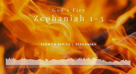 God's Fire Zephaniah 1-3 - Wyandotte County Christian Church