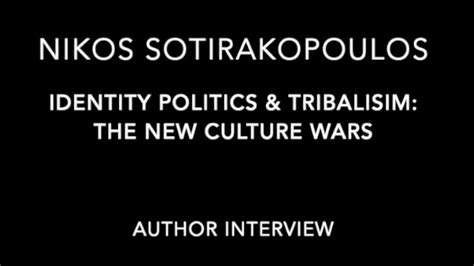 Identity politics & tribalism: The new culture wars || Author Interview with Nikos ...