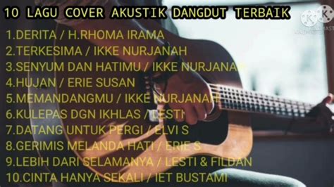 10 LAGU COVER AKUSTIK DANGDUT TERBAIK - YouTube