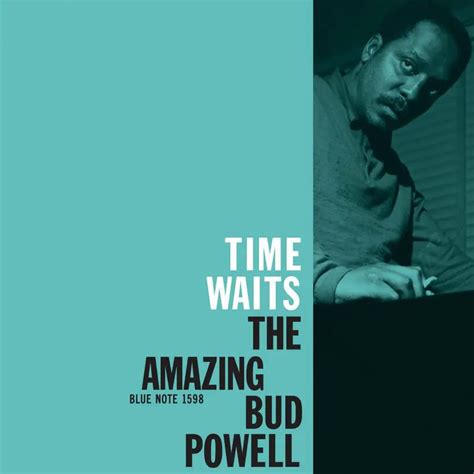 Bud Powell – Time Waits: The Amazing Bud Powell: Blue Note Classic Vinyl (180g Vinyl LP ...