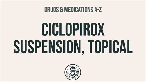 How to use Ciclopirox Suspension, Topical - Explain Uses,Side Effects,Interactions - YouTube