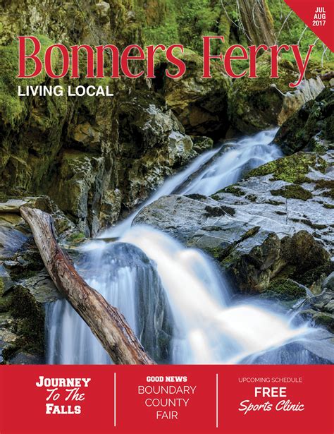 July 2017 Bonners Ferry Living Local | Bonners ferry, Ferry, Bonner