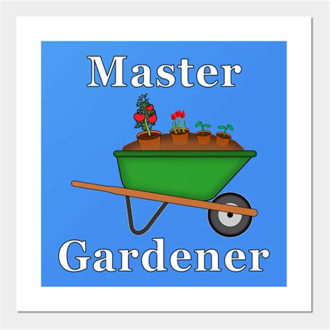 Master Gardener - Master Gardener - Posters and Art Prints | TeePublic