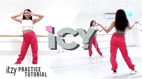 [PRACTICE] ITZY - 'ICY' - Dance Tutorial - SLOWED + MIRRORED - YouTube