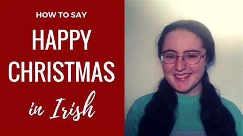 How to say Happy Christmas in Irish Gaelic - YouTube | Irish gaelic ...