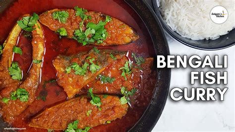 Bengali Fish Curry | Fish Curry Recipe | Bengali Fish Curry Recipe ...