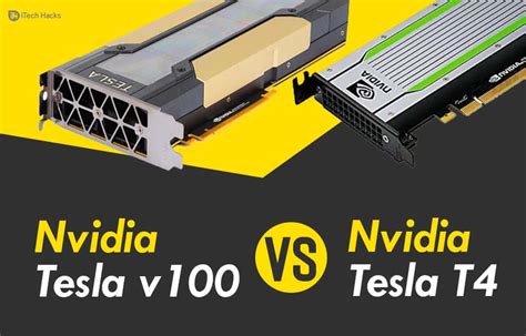 Best Nvidia Tesla V100 Volta Vs Nvidia Tesla T4 Gpu Of 2023 | itechhacks