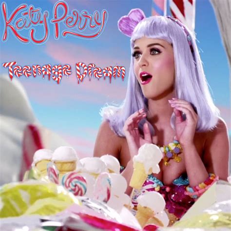 teenage Dream - Katy Perry by ChaosE37 on DeviantArt