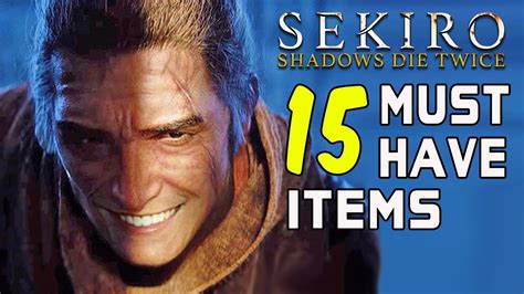 SEKIRO HELP & TIPS - 15 ITEMS YOU NEED! - YouTube