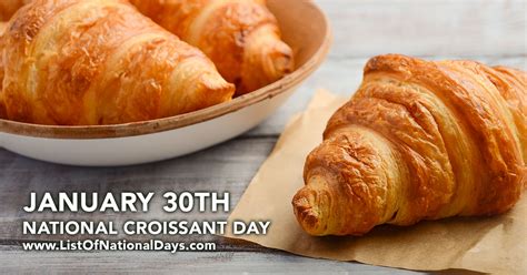 National Croissant Day - List of National Days