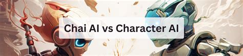 Chai AI Vs Character AI [The Best Fit For Your Needs]