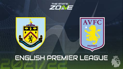 Burnley vs Aston Villa Preview & Prediction - The Stats Zone