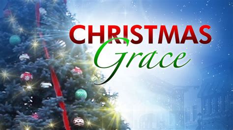 Christmas Grace - Great! Network | Great! Movies