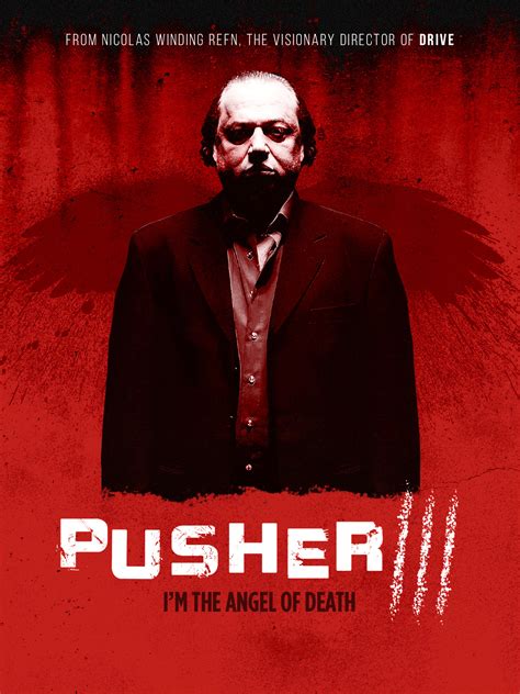 Prime Video: Pusher III: I'm the Angel of Death